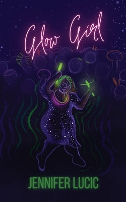Glow Girl Paperback Underground House Publishing LLC