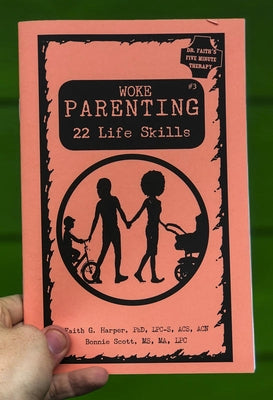 Woke Parenting #3: Life Skills by Harper Phd Lpc-S, Acs Acn, Faith