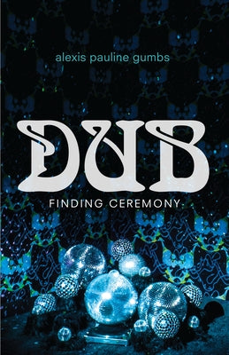 Dub: Finding Ceremony Paperback Duke University Press