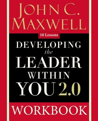 Developing the Leader Within You 2.0 Workbook Paperback Harperchristian Resources