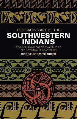 Decorative Art of the Southwestern Indians Paperback Dover Publications