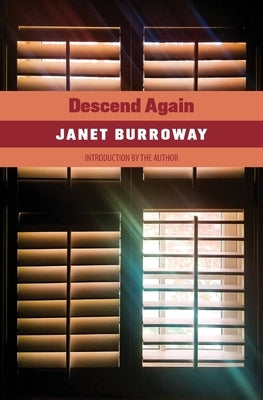 Descend Again by Burroway, Janet