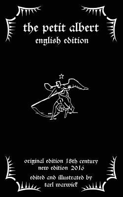 The Petit Albert: The Marvellous Secrets of The Little Albert: English Edition by Warwick, Tarl