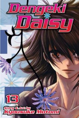 Dengeki Daisy, Volume 13 by Motomi, Kyousuke