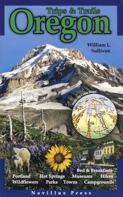 Map of Oregon highlighting popular trips and trails from Navillus Press for outdoor adventure planning.