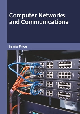 Computer Networks and Communications by Price, Lewis