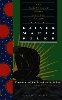 The Notebooks of Malte Laurids Brigge by Rilke, Rainer Maria