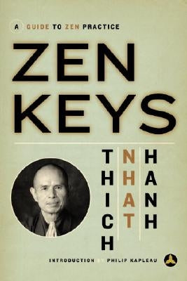 Zen Keys: A Guide to Zen Practice by Hanh, Thich Nhat