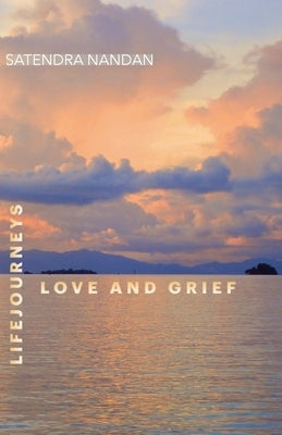 Life Journeys: Love and Grief Paperback Ginninderra Press