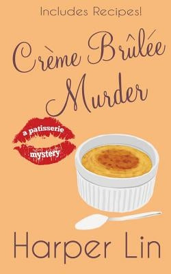 Crème Brûlée Murder Paperback Harper Lin Books