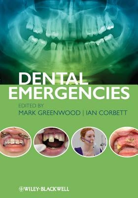 Dental Emergencies by Greenwood, Mark