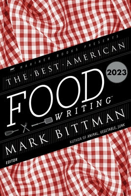 The Best American Food Writing 2023 Paperback Mariner Books