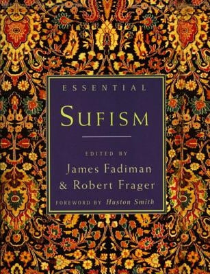 Essential Sufism by Frager, Robert