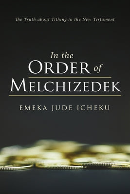 In the Order of Melchizedek Paperback Resource Publications (CA)