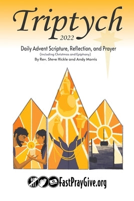 Triptych Advent 2022: Daily Scripture, Reflection, and Prayer Paperback Wesleymen, Inc