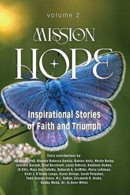 Mission Hope: Inspirational Stories of Faith and Triumph by Murphy, Char