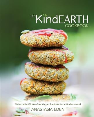 The Kind Earth Cookbook Paperback Kind Earth Publishing