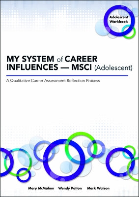 My System of Career Influences -- Msci (Adolescent): Workbook by McMahon, Mary