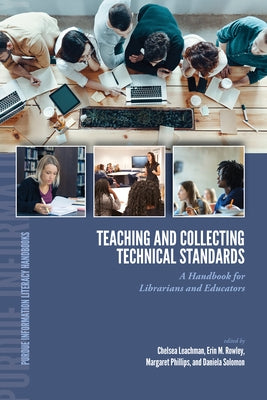 Teaching and Collecting Technical Standards: A Handbook for Librarians and Educators Paperback Purdue University Press