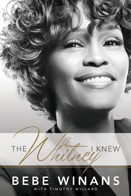 The Whitney I Knew by Winans, Bebe