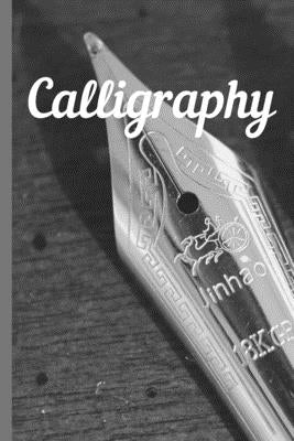 Calligraphy: Practice Workbook 6x9 50 paged calligraphy practice notebook exercise book - 25 pages of slant grid and 25 pages for c Paperback Independently Published