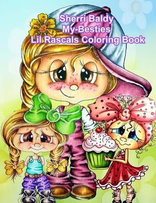 Sherri Baldy My Besties Lil Rascals Coloring Book by Baldy, Sherri Ann