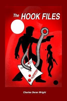 The Hook Files Paperback Createspace Independent Publishing Platform