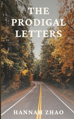 The Prodigal Letters Paperback Libresco Feeds Private Limited