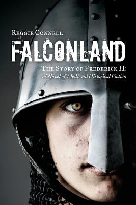 Falconland: A Novel of Medieval Historical Fiction Paperback Reggie Connell