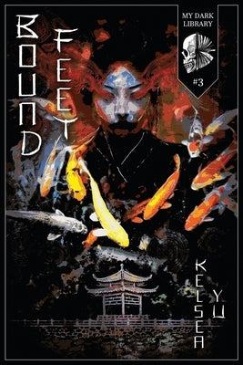 Bound Feet Paperback Independently Published