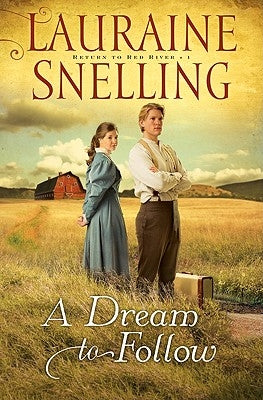 A Dream to Follow Paperback Bethany House Publishers