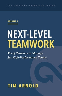 Next-Level Teamwork Paperback Leaders for Leaders