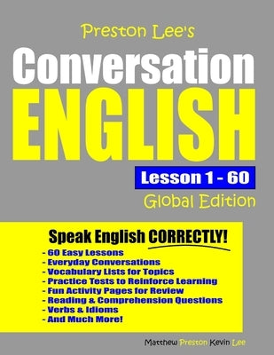 Preston Lee's Conversation English - Global Edition Lesson 1 - 60 by Preston, Matthew