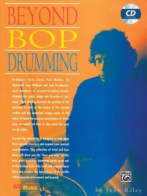 Beyond Bop Drumming: Book & CD [With CD] by Riley, John