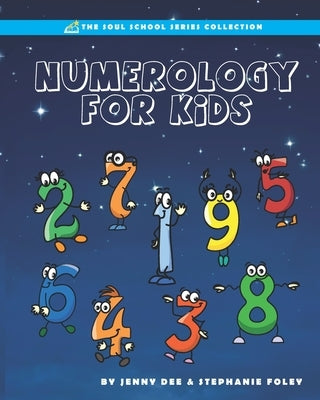 Numerology for Kids by Dee, Jenny