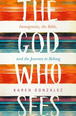 Cover of "The God Who Sees" book by Herald Press, featuring artwork illustrating immigrants and biblical themes.
