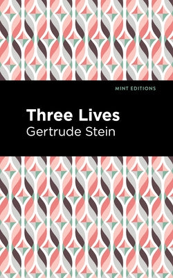 Three Lives Paperback Mint Editions