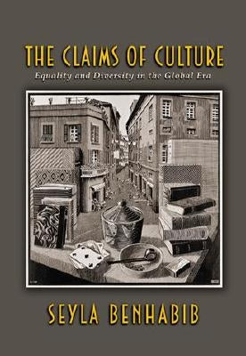 The Claims of Culture: Equality and Diversity in the Global Era Paperback Princeton University Press