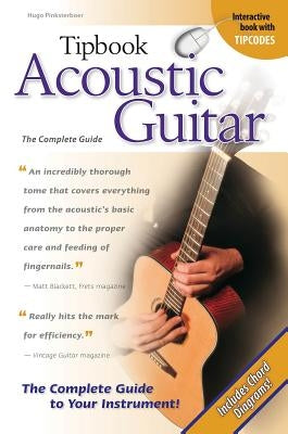 Acoustic Guitar: The Complete Guide by Pinksterboer, Hugo