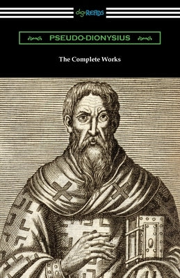 The Complete Works by Pseudo-Dionysius