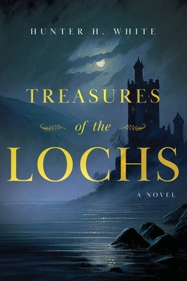 Treasures of the Lochs Paperback River Grove Books