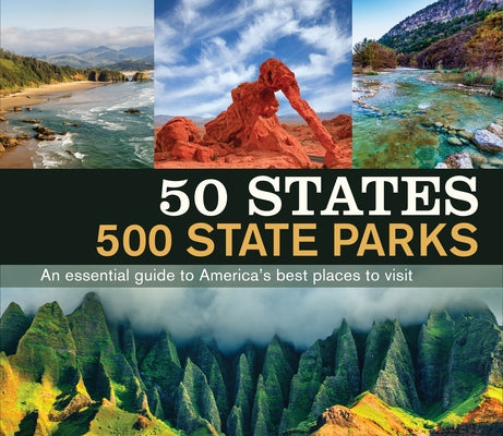 50 States 500 State Parks by Publications International Ltd