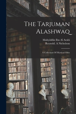 The Tarjuman Alashwaq Paperback Legare Street Press
