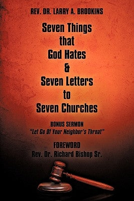 Seven Things That God Hates & Seven Letters to Seven Churches by Brookins, Larry A.