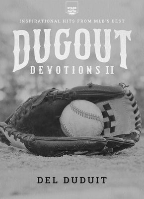 Dugout Devotions II: Inspirational Hits from Mlb's Best Paperback Iron Stream Books