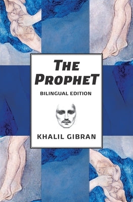 The Prophet: Bilingual Spanish and English Edition Simian Editions