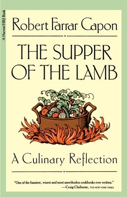 The Supper of the Lamb: A Culinary Reflection Paperback Harvest Publications