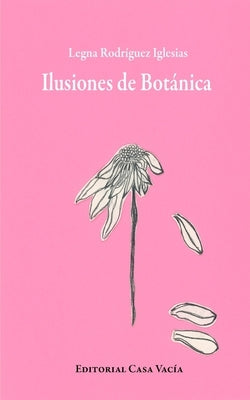 Ilusiones de Botánica by Iglesias, Legna Rodríguez