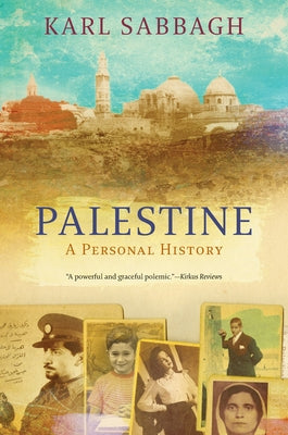 Palestine: History of a Lost Nation by Sabbagh, Karl