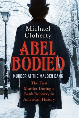 Abel Bodied: Murder at the Malden Bank Paperback Minpin Publishing